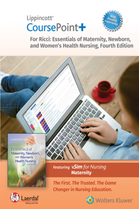 Lippincott Coursepoint+ for Ricci: Essentials of Maternity, Newborn, and Women's Health Nursing