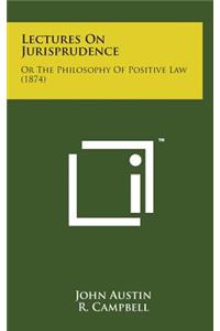 Lectures on Jurisprudence