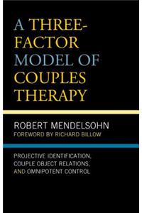 Three-Factor Model of Couples Therapy