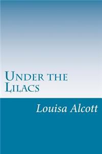 Under the Lilacs