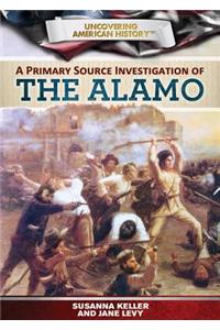 A Primary Source Investigation of the Alamo