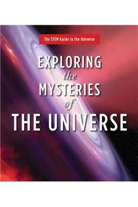 Exploring the Mysteries of the Universe