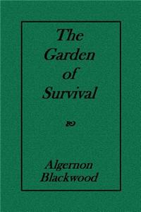 The Garden of Survival