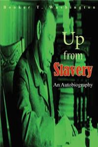 Up from Slavery: An Autobiography