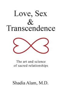 Love, Sex & Transcendence