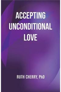 Accepting Unconditional Love