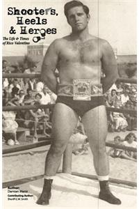 Shooters, Heels & Heroes