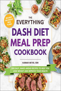 Everything Dash Diet Meal Prep Cookbook