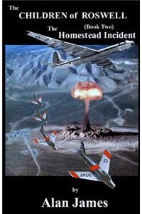 The Children of Roswell (Book Two)The Homestead Incident