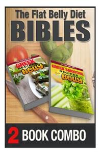 Green Smoothie Recipes for a Flat Belly and Greek Recipes for a Flat Belly
