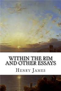 Within the Rim and Other Essays