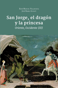 San Jorge, el dragón y la Princesa