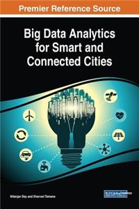 Big Data Analytics for Smart and Connected Cities