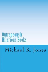 Outrageously Hilarious Books: Part 2