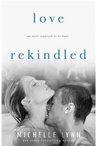 Love Rekindled