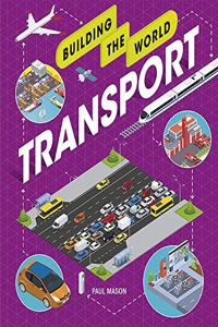 Building the World: Transport