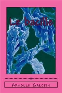 Le bacille