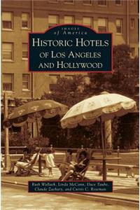 Historic Hotels of Los Angeles and Hollywood