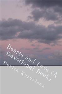 Hearts and Love (A Devotional Book)
