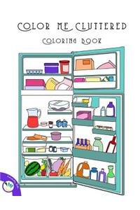 Color Me Cluttered Coloring Book