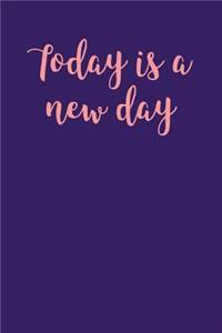 Today is a New Day
