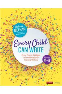 Every Child Can Write, Grades 2-5