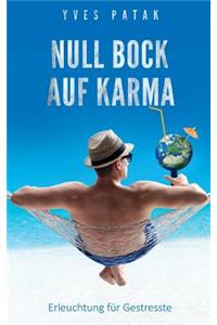 Null Bock auf Karma