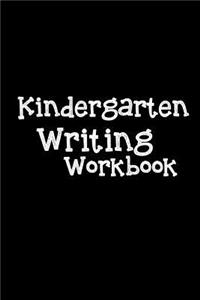Kindergarten Writing Workbook