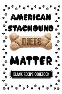 American Staghound Diets Matter