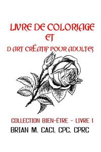 Livre de Coloriage Et d'Art Créatif Pour Adultes