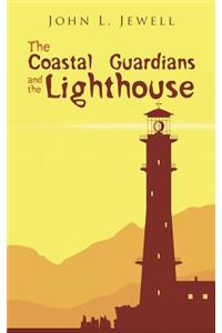 Coastal Guardians and the Lighthouse