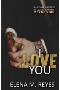 I Love You (An I Saw You 1.5 Novelette)