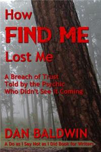How FIND ME Lost Me
