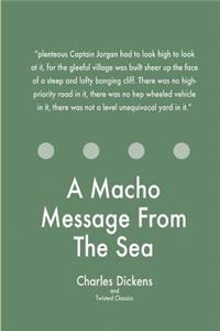 Macho Message From The Sea