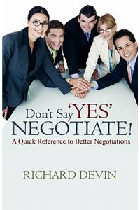 Don't Say 'Yes'... Negotiate!