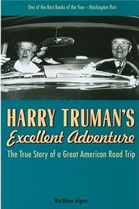 Harry Truman's Excellent Adventure