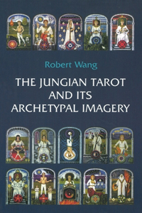 Jungian Tarot and Its Archetypal Imagery