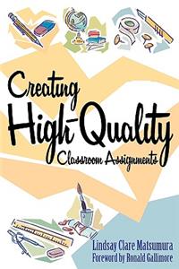 Creating High-Quality Classroom Assignments