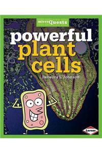 Powerful Plant Cells