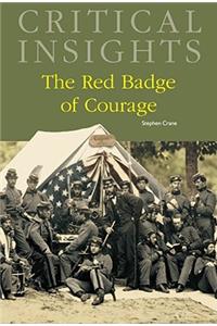 Critical Insights: The Red Badge of Courage