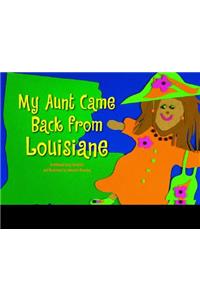 My Aunt Came Back from Louisiane