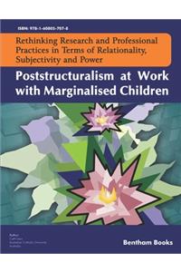 Poststructuralism at Work with Marginalised Children