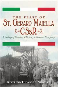 Feast of St. Gerard Maiella, C.Ss.R.: A Century of Devotion at St. Lucy's, Newark