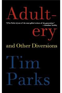 Adultery and Other Diversions