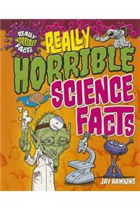 Really Horrible Science Facts