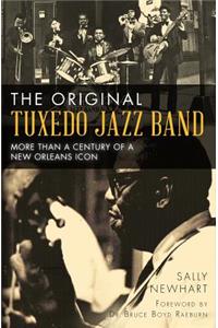 Original Tuxedo Jazz Band: More Than a Century of a New Orleans Icon