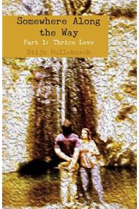 Somewhere Along the Way