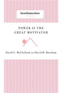 Power Is the Great Motivator