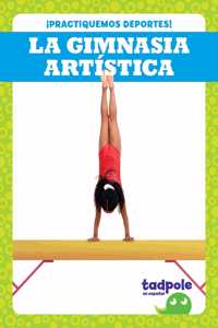 La Gimnasia Artística (Gymnastics)