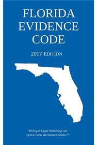 Florida Evidence Code; 2017 Edition